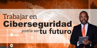 Trabaja en ciberseguridad- Mtro. Fernando Thompson