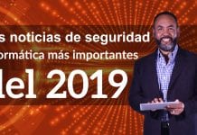 Tecnología: Lo más relevande de la Seguridad Informática en el 2019