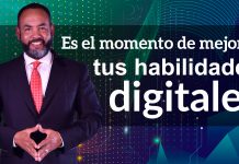 Tecnologías: Es el momento de mejorar tus habilidades digitales