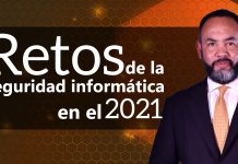 Tecnología: Retos de la seguridad informática en el 2021