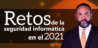Tecnología: Retos de la seguridad informática en el 2021