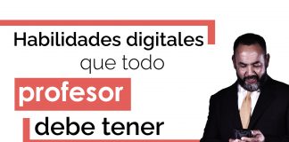 Tecnología: habilidades que todo profesor debe tener