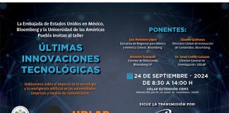 La UDLAP, la Embajada de Estados Unidos en México y Bloomberg, realizan el taller “Últimas innovaciones tecnológicas”